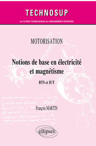 Picture of Motorisation. Notions de base en électricité et magnétisme - BTS et IUT