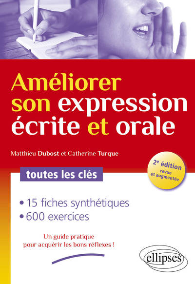 Image de Améliorer son expression écrite et orale. Toutes les clés - 2e édition revue et augmentée