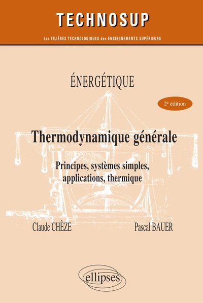Picture of Énergétique - Thermodynamique générale - Principes, systèmes simples, applications, thermique - Niveau B