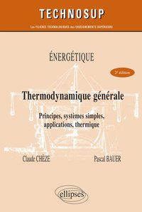 Picture of Énergétique - Thermodynamique générale - Principes, systèmes simples, applications, thermique - Niveau B