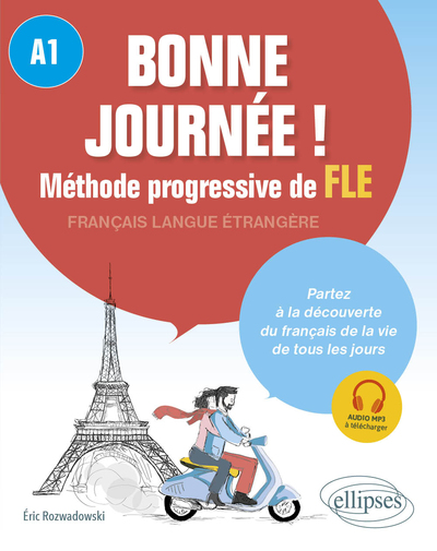 Image de Bonne journée ! Méthode progressive de français langue étrangère. A1