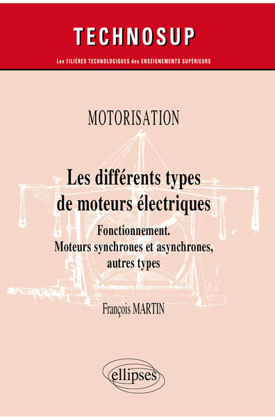 Image de Motorisation - Les différents types de moteurs électriques - Fonctionnement. Moteurs synchrones et asynchrones, autres types