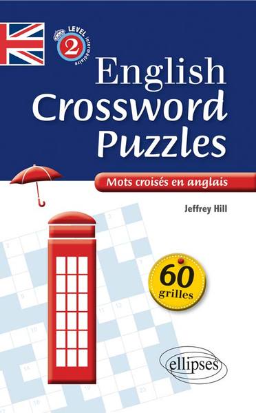 Image de English Crossword Puzzles Level 2 - Mots croisés en anglais - Niveau 2 (B1-B2)