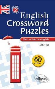 Image de English Crossword Puzzles Level 2 - Mots croisés en anglais - Niveau 2 (B1-B2)