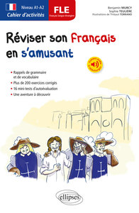 Image de FLE. Cahier d'activités. Réviser son français langue étrangère en s'amusant. A1-A2  (avec fichiers audio)