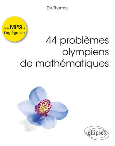 Image de 44 problèmes olympiens de mathématiques - De la MPSI à l'agrégation
