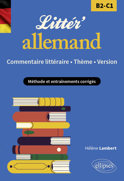 Image de Littér'allemand ! Commentaire littéraire, thème et version (B2-C1)