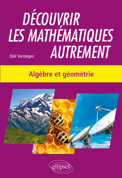 Picture of Découvrir les mathématiques autrement - Algèbre et géométrie