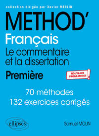 Picture of Français. Le commentaire et la dissertation. Première. Nouveaux programmes.
