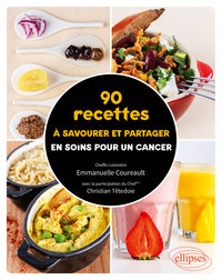 Image de 90 recettes à savourer et partager en soins pour un cancer