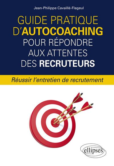 Image de Guide pratique d'autocoaching pour répondre aux attentes des recruteurs - Réussir l'entretien de recrutement