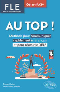 Image de FLE. Français langue étrangère. AU TOP ! Objectif A2+