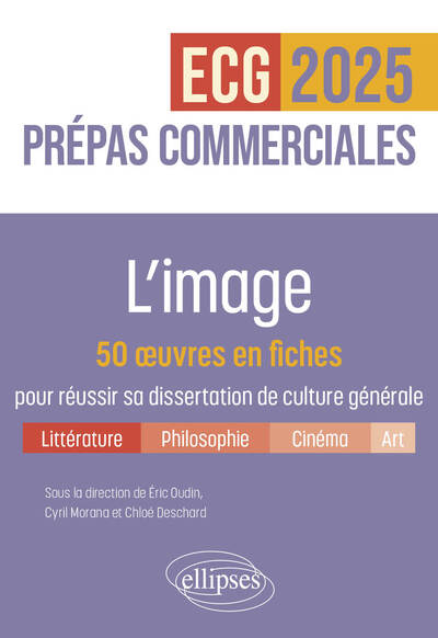 Picture of L'image. 50 œuvres en fiches pour réussir sa dissertation de culture générale - Prépas commerciales ECG / ECT 2025
