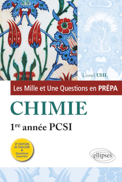 Image de Les 1001 questions de la chimie en prépa - 1re année PCSI - 3e édition actualisée