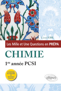 Image de Les 1001 questions de la chimie en prépa - 1re année PCSI - 3e édition actualisée