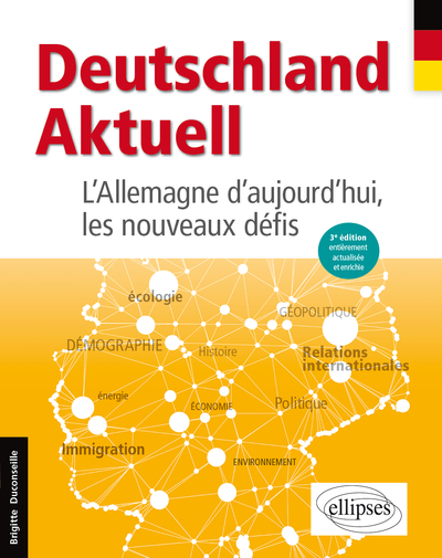 Image de Deutschland Aktuell. L'Allemagne d'aujourd'hui, les nouveaux défis. 3e édition actualisée et enrichie