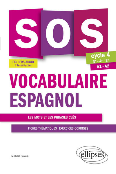 Image de SOS Vocabulaire espagnol. Avec exercices corrigés et fichiers audio. Cycle 4 - [5e-4e-3e]. A1-A2