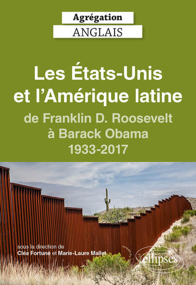 Image de Agrégation anglais 2024. Les États-Unis et l'Amérique latine, de Franklin D. Roosevelt à Barack Obama, 1933-2017