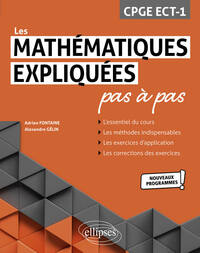 Picture of Les Mathématiques expliquées pas à pas - CPGE ECT-1 - Programme 2021