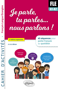 Image de Je parle, tu parles,… nous parlons ! FLE Cahier d'activités.