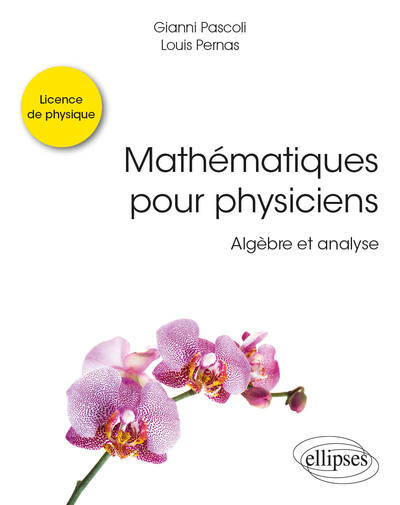 Image de Mathématiques pour physiciens - Algèbre et analyse