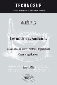 Image de MATÉRIAUX - Les matériaux sandwichs - Calcul, mise en œuvre, contrôle, dégradations - Cours et applications – Niveau C