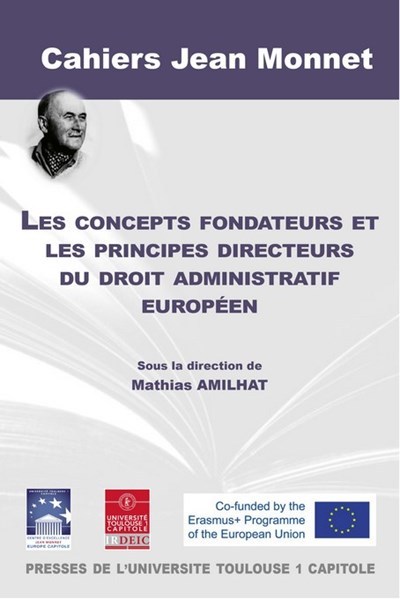 Picture of Les concepts fondateurs et les principes directeurs du droit administratif européen