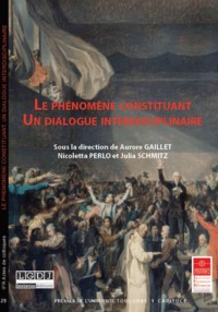 Image de LE PHENOMENE CONSTITUANT. UN DIALOGUE INTERDISCIPLINAIRE