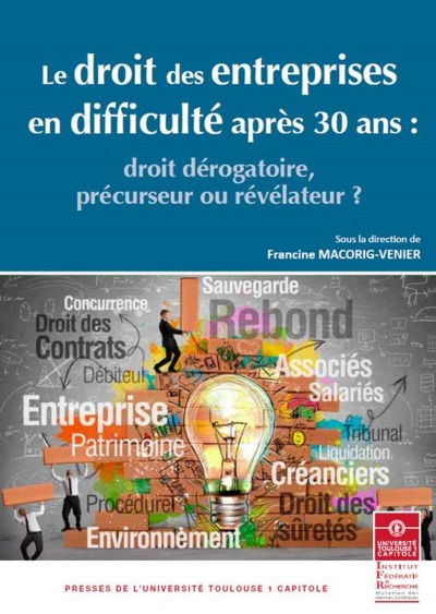 Image de LE DROIT DES ENTREPRISES EN DIFFICULTE APRES 30 ANS :