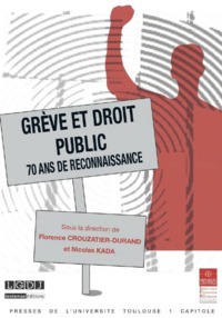 Picture of GREVE ET DROIT PUBLIC 70 ANS DE RECONNAISSANCE