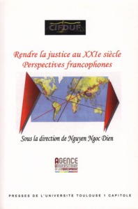 Image de RENDRE LA JUSTICE AU XXIE SIECLE
