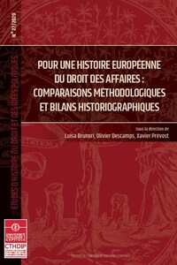 Image de Pour une histoire européenne du droit des affaires : comparaisons méthodologiques et bilans historiographiques