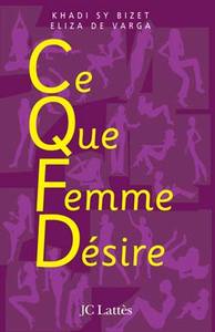 Picture of C.Q.F.D ce que femme désire