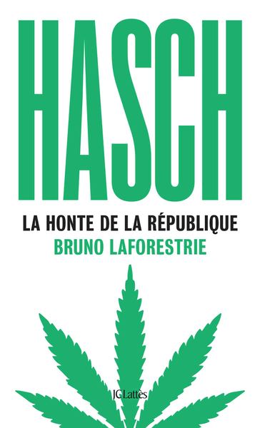 Picture of Hasch, la honte de la République