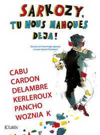Image de Sarkozy, tu nous manques déjà
