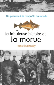 Picture of La fabuleuse histoire de la morue