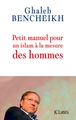 Image de Petit manuel pour un islam à la mesure des hommes