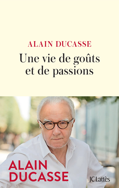 Image de Une vie de goûts et de passions