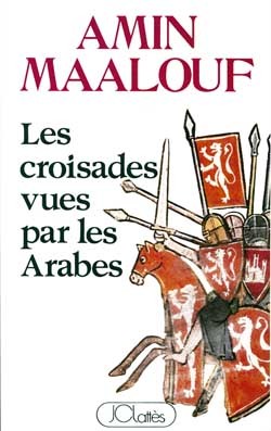Picture of Les croisades vues par les arabes