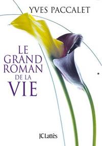 Image de Le grand roman de la vie