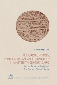 Image de Primordial history, print capitalism, and égyptology in nineteenth-century cairo