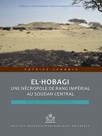 Picture of El hobagi : une nécropole de rang impérial au soudan central