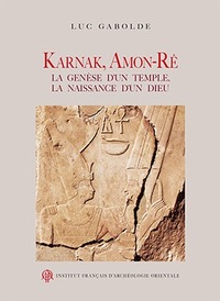 Picture of Karnak, amon-ré : la genèse d'un temple, la naissance d'un dieu