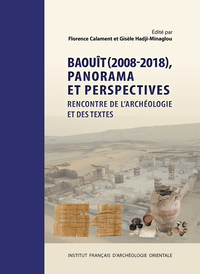 Picture of Baouît (2008-2018), panorama et perspectives. Rencontre de l'archéologie et des textes