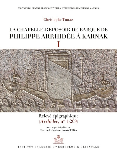 Picture of La chapelle-reposoir de barque de philippe arrhidée à karnak i et ii