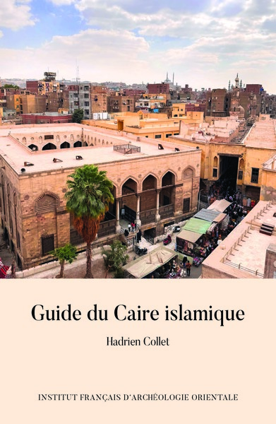 Image de Guide du Caire Islamique
