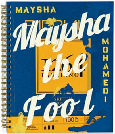Image de Maysha Mohamedi: Maysha the Fool /anglais