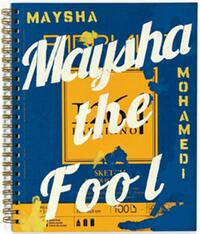 Image de Maysha Mohamedi: Maysha the Fool /anglais