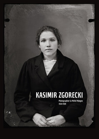 Picture of Kasimir Zgorecki, Photographier la Petite Pologne