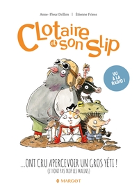 Image de Clotaire et son slip - Tome 3 - ...ont cru apercevoir un gros yéti !